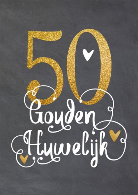 tekst voor 50 jarig huwelijk|Tekst 50 jaar getrouwd: gouden woorden voor je kaart